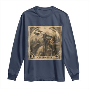 Cherokee Pride Strength Long Sleeve Shirt Native American Vintage Postage Stamp Graphic