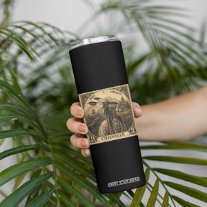 Cherokee Pride Strength Skinny Tumbler Native American Vintage Postage Stamp Graphic