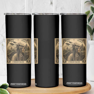 Cherokee Pride Strength Skinny Tumbler Native American Vintage Postage Stamp Graphic