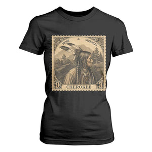Cherokee Pride Strength T Shirt For Women Native American Vintage Postage Stamp Graphic