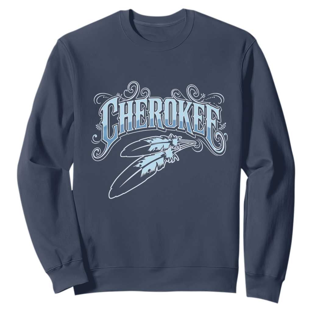 Cherokee Native American Heritage Sweatshirt Blue Feather Filigree Typography