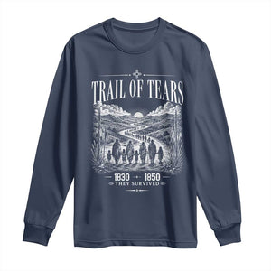 Cherokee History Native American Vintage Gift Long Sleeve Shirt They Survived Trail Of Tears