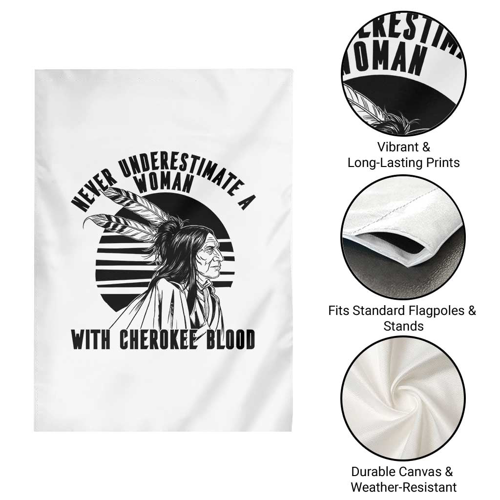Never Underestimate A Woman With Cherokee Blood Garden Flag Native American Heritage Gift