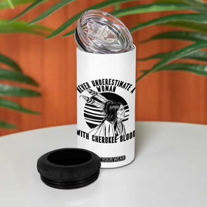 Never Underestimate A Woman With Cherokee Blood 4 in 1 Can Cooler Tumbler Native American Heritage Gift