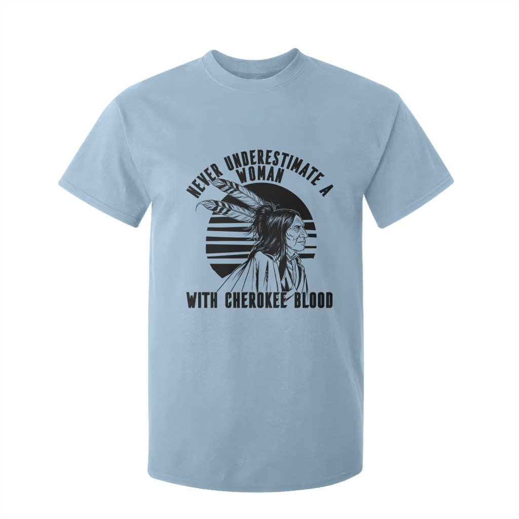 Never Underestimate A Woman With Cherokee Blood T Shirt For Kid Native American Heritage Gift