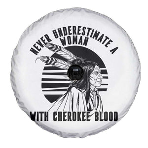 Never Underestimate A Woman With Cherokee Blood Spare Tire Cover Native American Heritage Gift