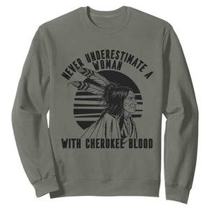 Never Underestimate A Woman With Cherokee Blood Sweatshirt Native American Heritage Gift