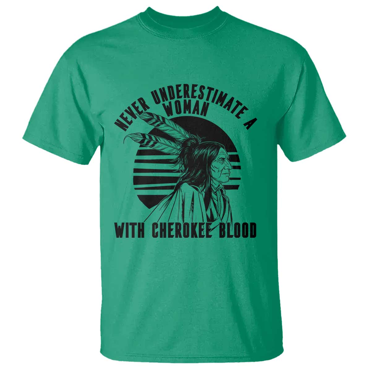 Never Underestimate A Woman With Cherokee Blood T Shirt Native American Heritage Gift