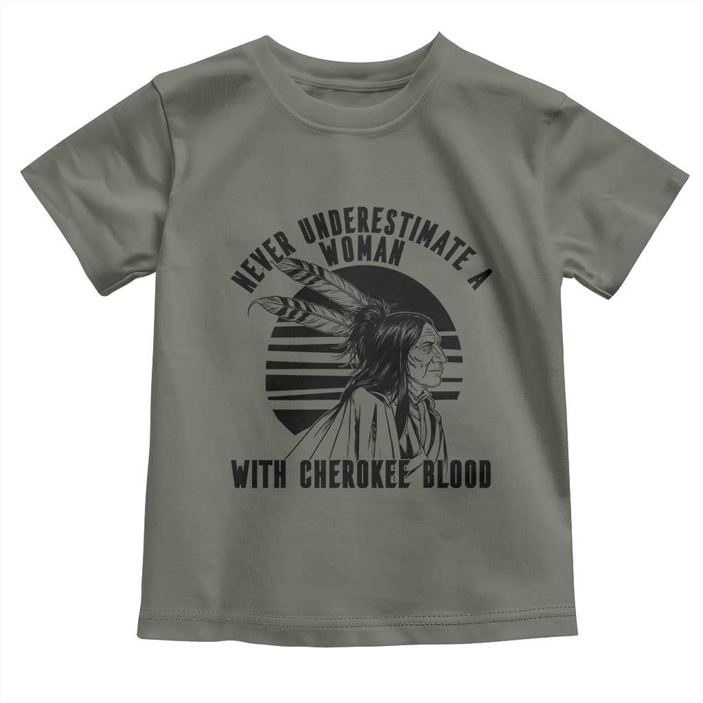Never Underestimate A Woman With Cherokee Blood Toddler T Shirt Native American Heritage Gift