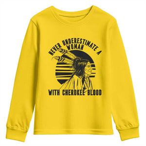 Never Underestimate A Woman With Cherokee Blood Youth Sweatshirt Native American Heritage Gift