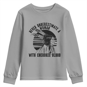 Never Underestimate A Woman With Cherokee Blood Youth Sweatshirt Native American Heritage Gift