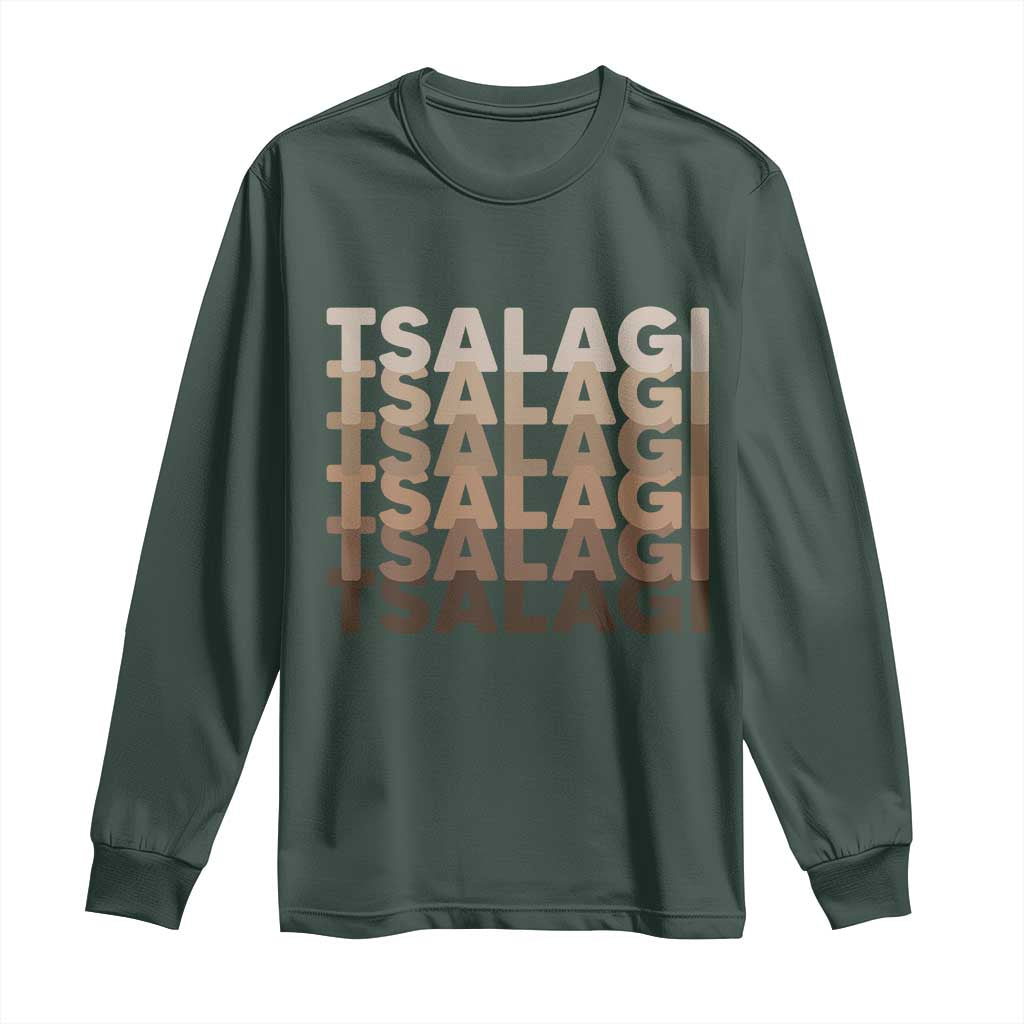 Cherokee Tsalagi Heritage Pride Stacked Typography Long Sleeve Shirt