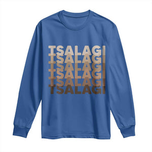 Cherokee Tsalagi Heritage Pride Stacked Typography Long Sleeve Shirt