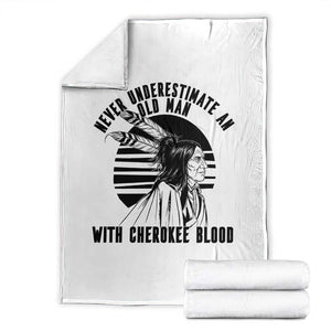 Never Underestimate An Old Man With Cherokee Blood Throw Blanket Native American Heritage Gift