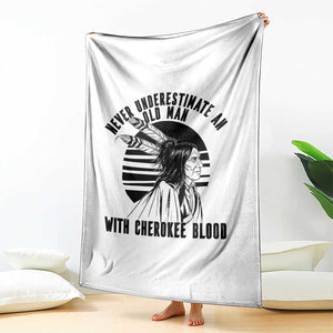 Never Underestimate An Old Man With Cherokee Blood Throw Blanket Native American Heritage Gift