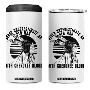 Never Underestimate An Old Man With Cherokee Blood 4 in 1 Can Cooler Tumbler Native American Heritage Gift
