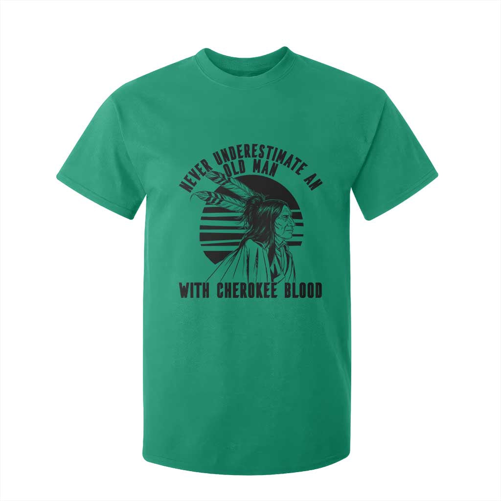 Never Underestimate An Old Man With Cherokee Blood T Shirt For Kid Native American Heritage Gift