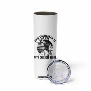 Never Underestimate An Old Man With Cherokee Blood Skinny Tumbler Native American Heritage Gift