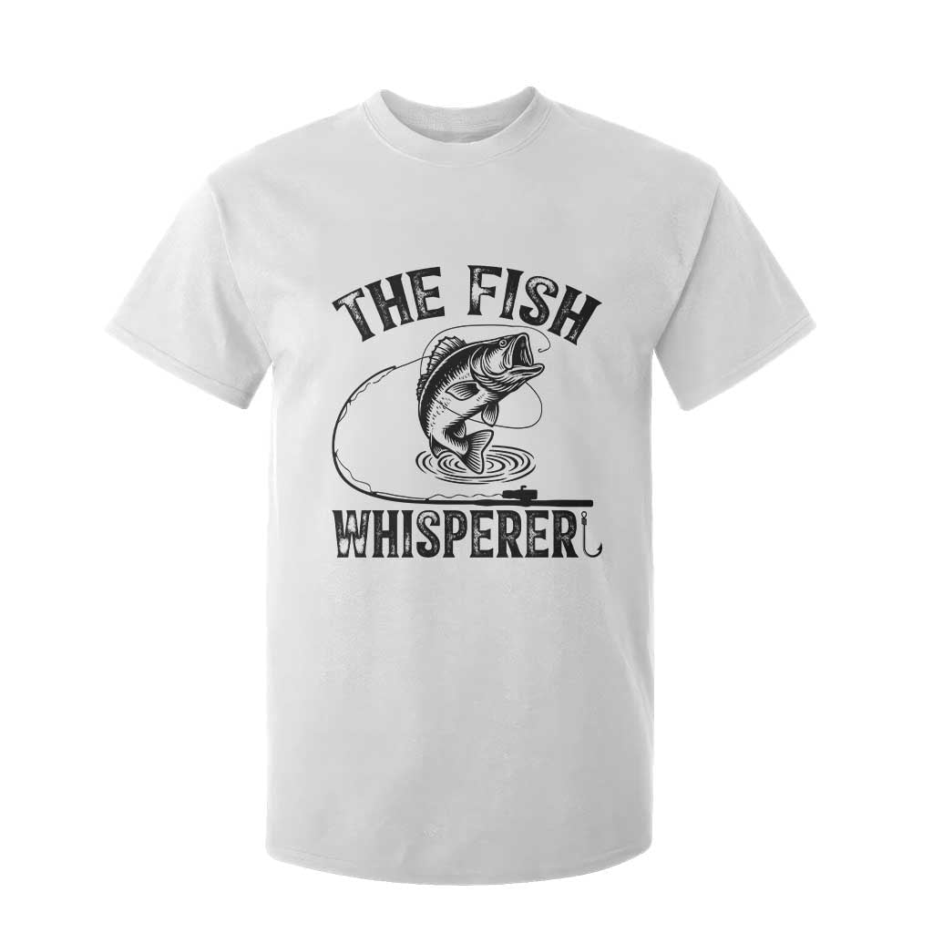 Funny The Fish Whisperer T Shirt For Kid Fishing Lover Angler Gift TS12 White Print Your Wear
