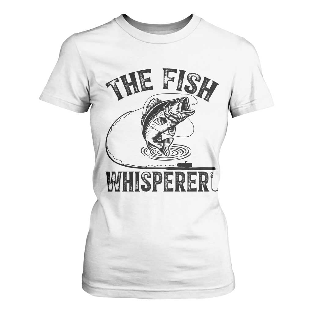 Funny The Fish Whisperer T Shirt For Women Fishing Lover Angler Gift TS12 White Print Your Wear