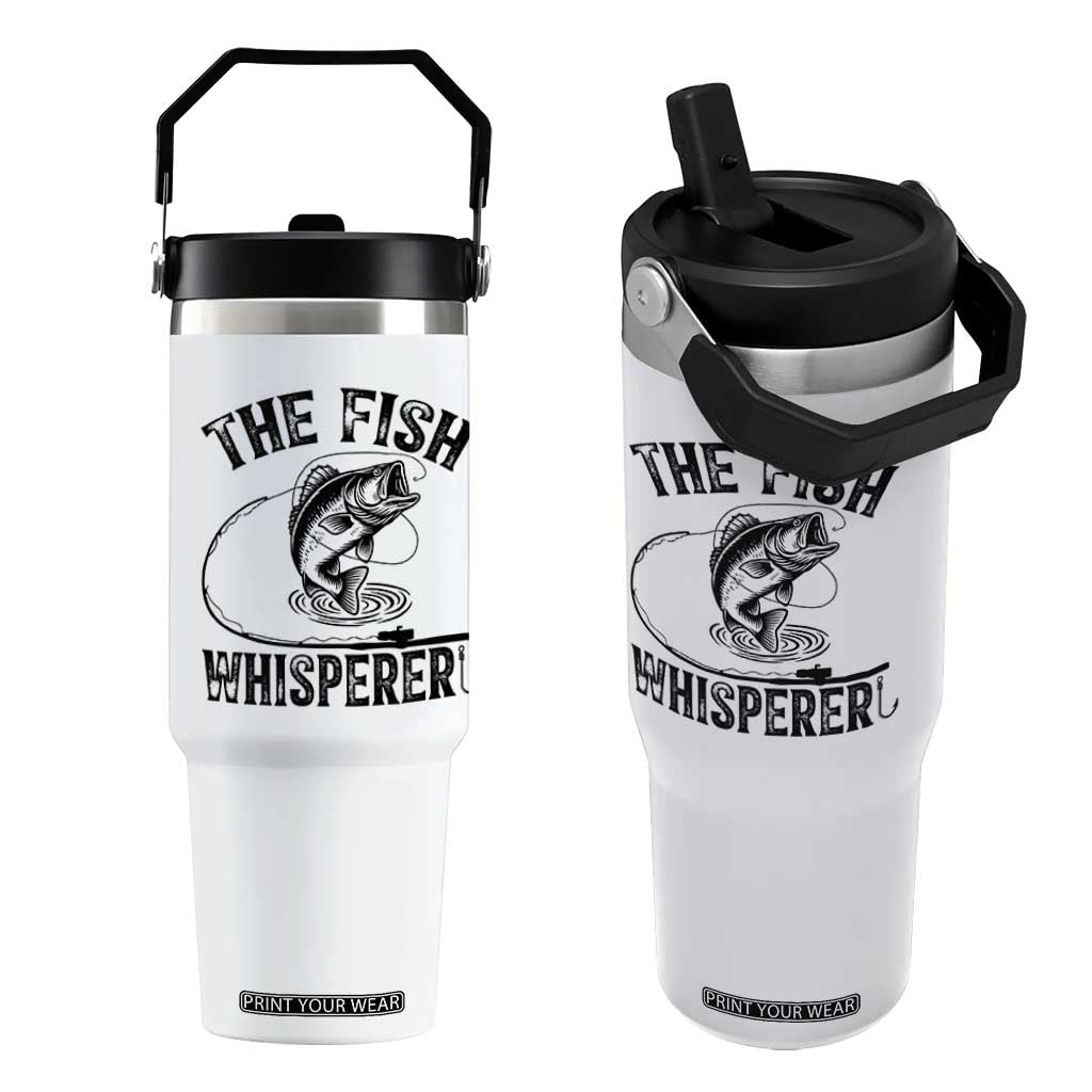 Funny The Fish Whisperer Flip Straw Tumbler Fishing Lover Angler Gift TS12 One Size: 30 oz White Print Your Wear