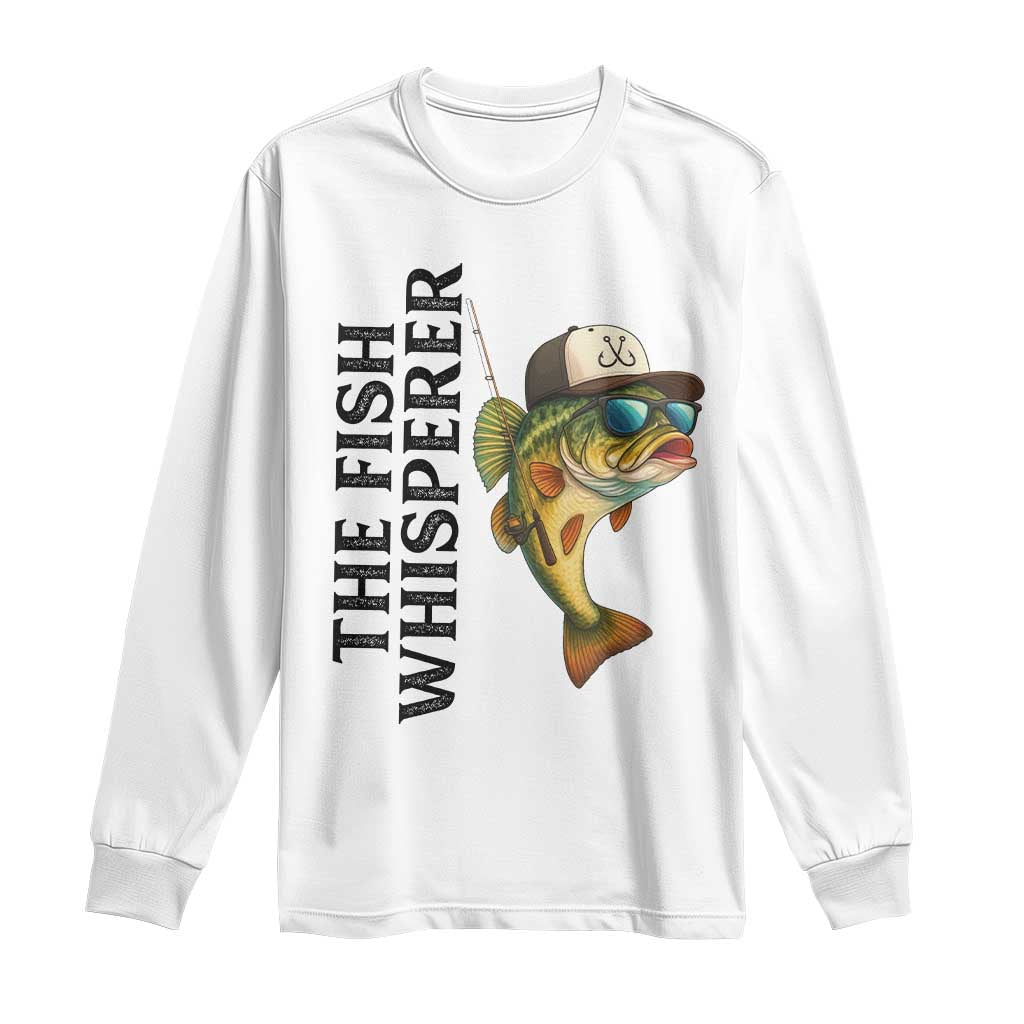 Funny The Fish Whisperer Fishing Long Sleeve Shirt Angler Lover Gift TS12 White Print Your Wear