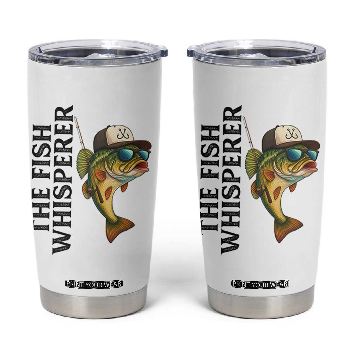 Funny The Fish Whisperer Fishing Tumbler Cup Angler Lover Gift TS12 White Print Your Wear
