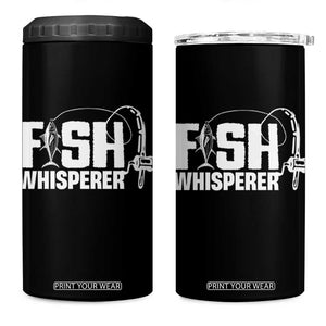 The Fish Whisperer 4 in 1 Can Cooler Tumbler Fish Lover Humor TS12 One Size: 16 oz Black Print Your Wear