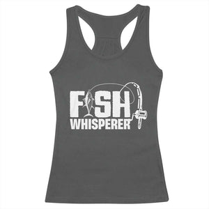 The Fish Whisperer Racerback Tank Top Fish Lover Humor TS12 Dark Heather Print Your Wear