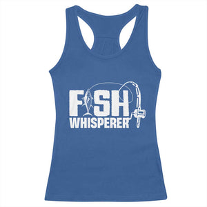 The Fish Whisperer Racerback Tank Top Fish Lover Humor TS12 Royal Blue Print Your Wear