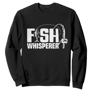 The Fish Whisperer Sweatshirt Fish Lover Humor TS12 Black Print Your Wear