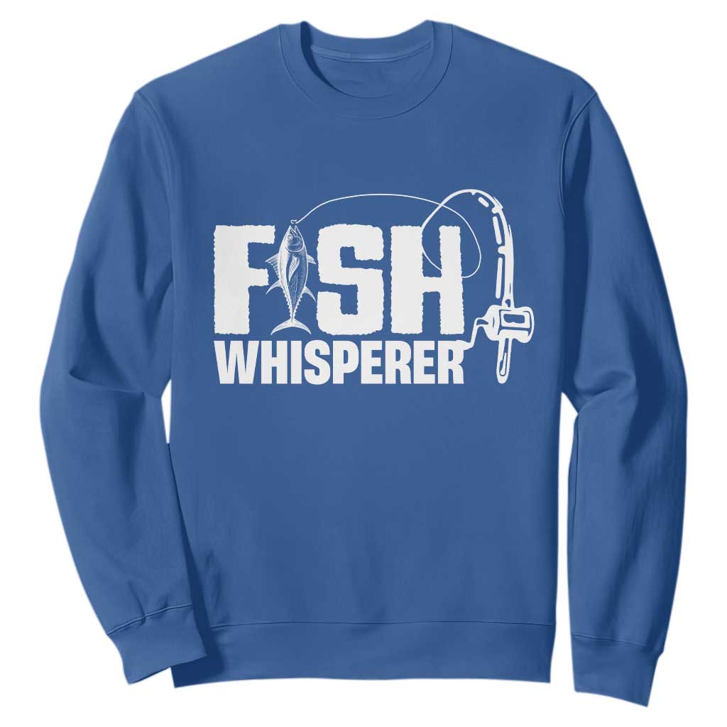 The Fish Whisperer Sweatshirt Fish Lover Humor TS12 Royal Blue Print Your Wear