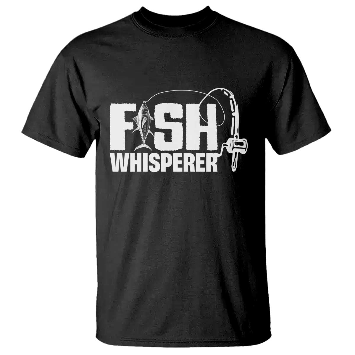 The Fish Whisperer T Shirt Fish Lover Humor TS12 Black Print Your Wear