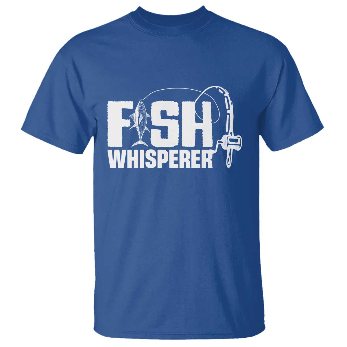 The Fish Whisperer T Shirt Fish Lover Humor TS12 Royal Blue Print Your Wear