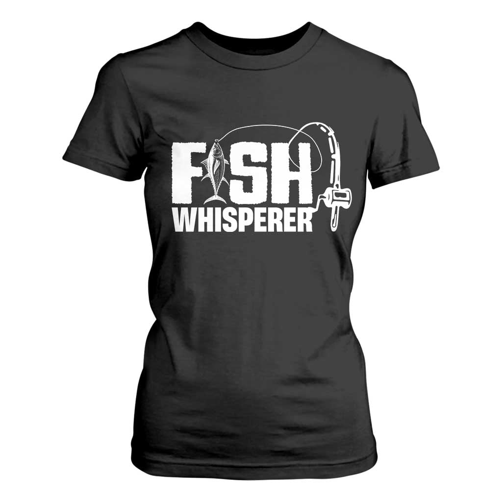 The Fish Whisperer T Shirt For Women Fish Lover Humor TS12 Black Print Your Wear
