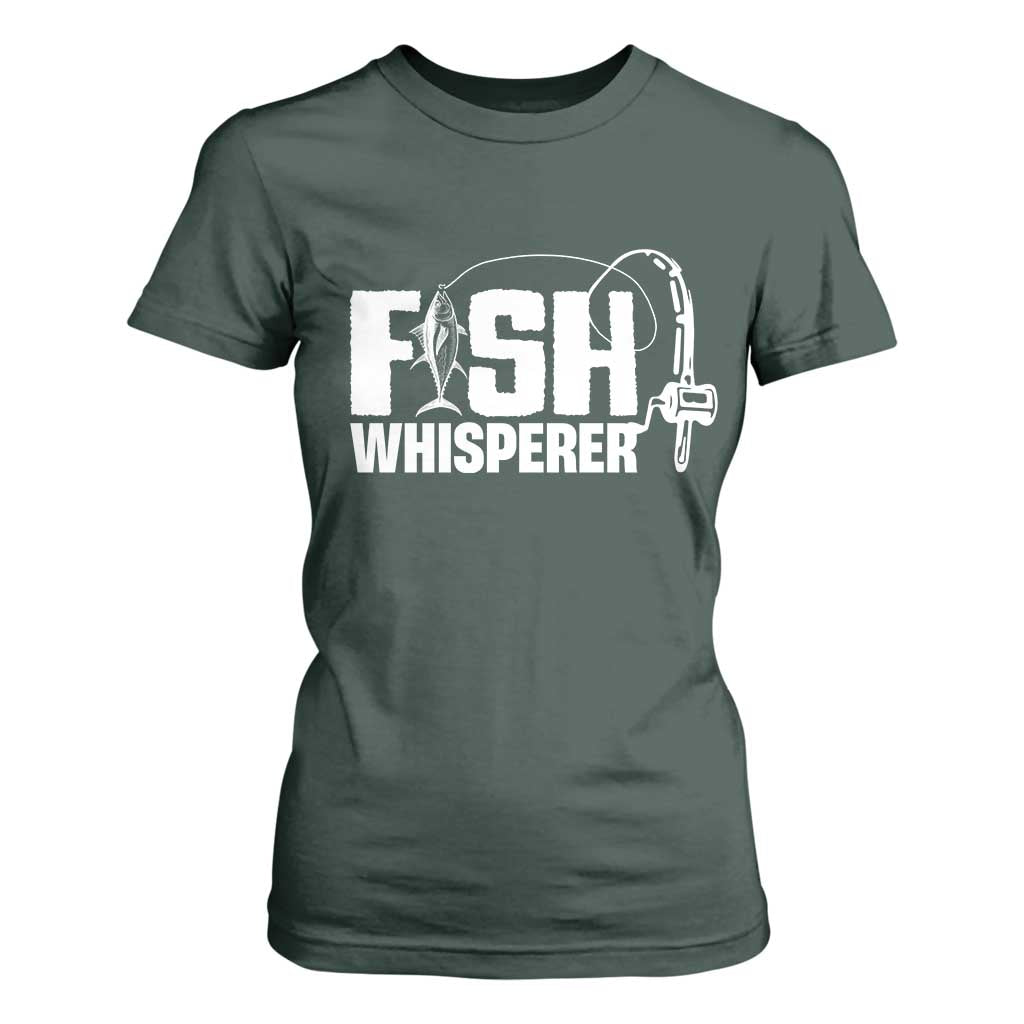 The Fish Whisperer T Shirt For Women Fish Lover Humor TS12 Dark Forest Green Print Your Wear