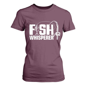 The Fish Whisperer T Shirt For Women Fish Lover Humor TS12 Maroon Print Your Wear