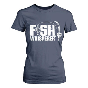 The Fish Whisperer T Shirt For Women Fish Lover Humor TS12 Navy Print Your Wear