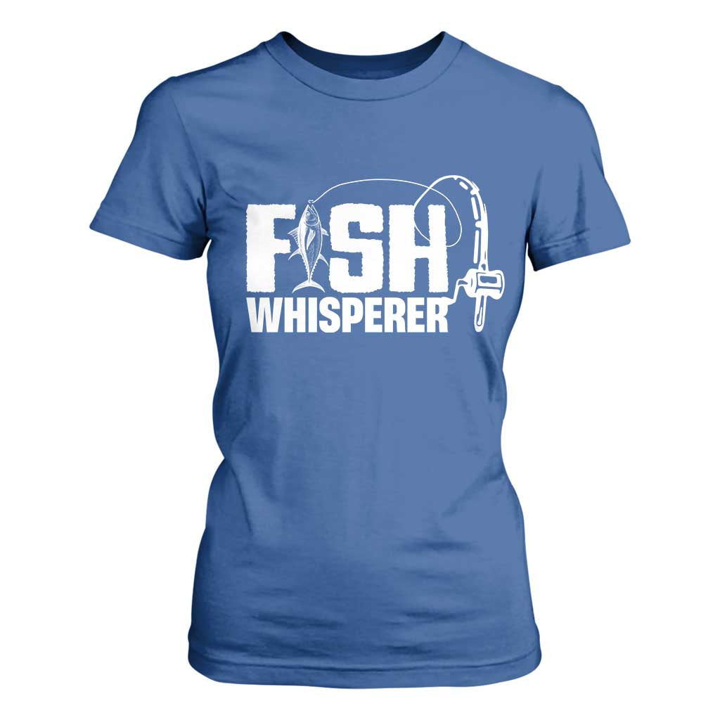 The Fish Whisperer T Shirt For Women Fish Lover Humor TS12 Royal Blue Print Your Wear