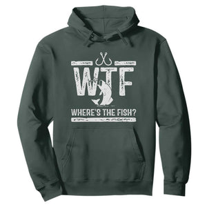Where Is The Fish Hoodie Funny WTF Fishing Gift TS12 Dark Forest Green Print Your Wear