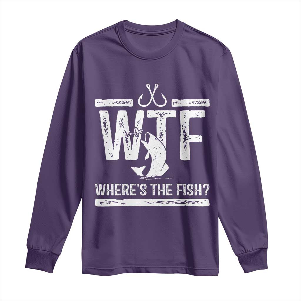Where Is The Fish Long Sleeve Shirt Funny WTF Fishing Gift TS12 Purple Print Your Wear