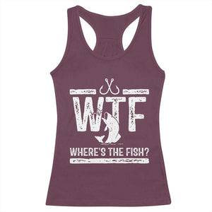 Where Is The Fish Racerback Tank Top Funny WTF Fishing Gift TS12 Maroon Print Your Wear
