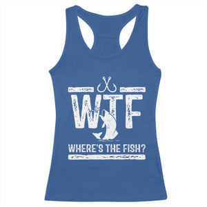 Where Is The Fish Racerback Tank Top Funny WTF Fishing Gift TS12 Royal Blue Print Your Wear