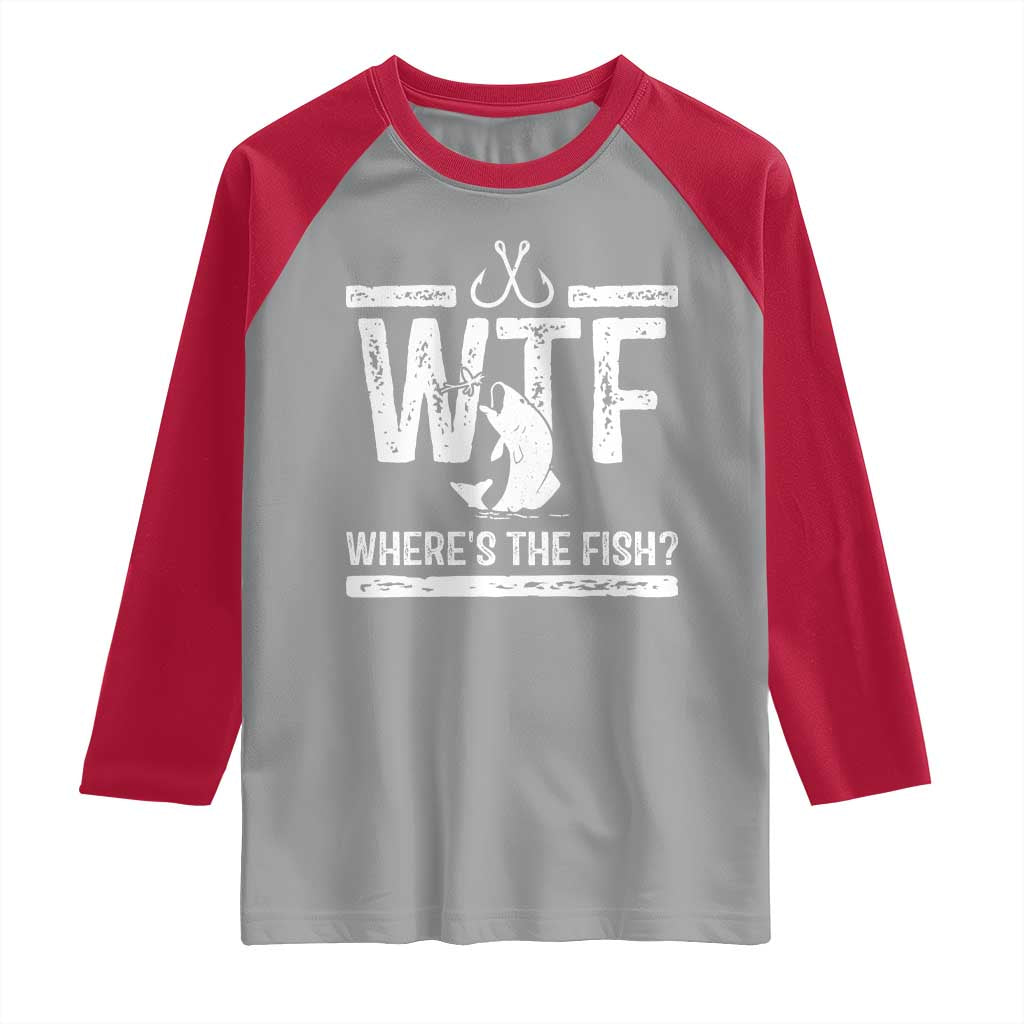 Where Is The Fish Raglan Shirt Funny WTF Fishing Gift TS12 Sport Gray Red Print Your Wear