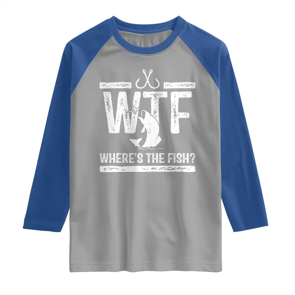 Where Is The Fish Raglan Shirt Funny WTF Fishing Gift TS12 Sport Gray Royal Print Your Wear