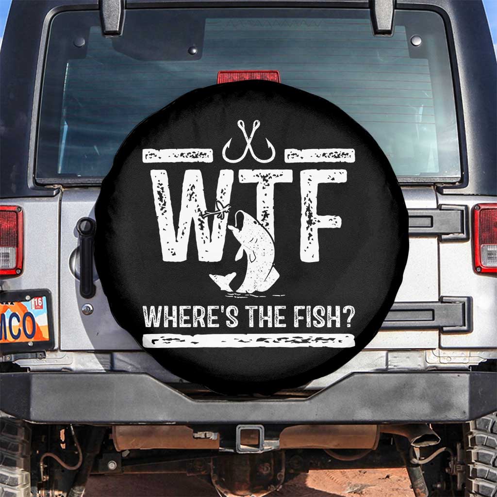 Where Is The Fish Spare Tire Cover Funny WTF Fishing Gift TS12 No hole Black Print Your Wear