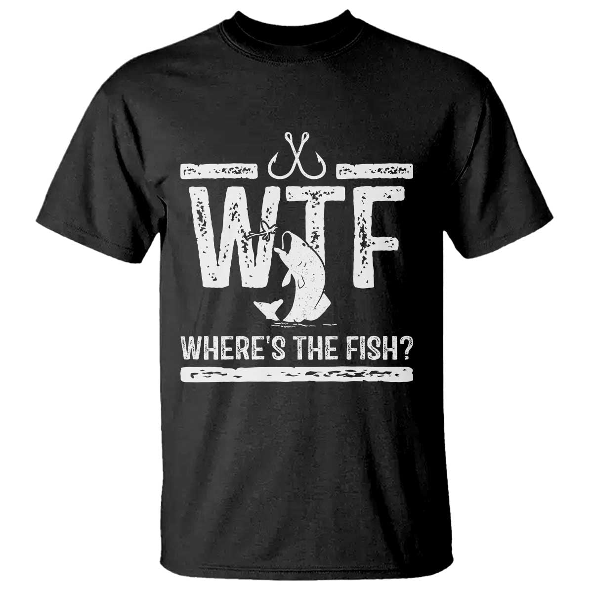 Where Is The Fish T Shirt Funny WTF Fishing Gift TS12 Black Print Your Wear
