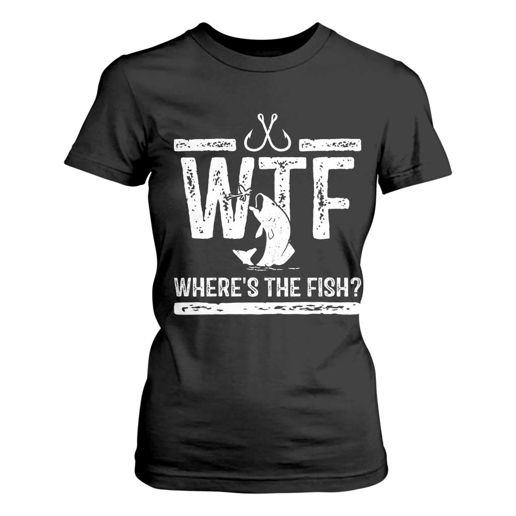 Where Is The Fish T Shirt For Women Funny WTF Fishing Gift TS12 Black Print Your Wear