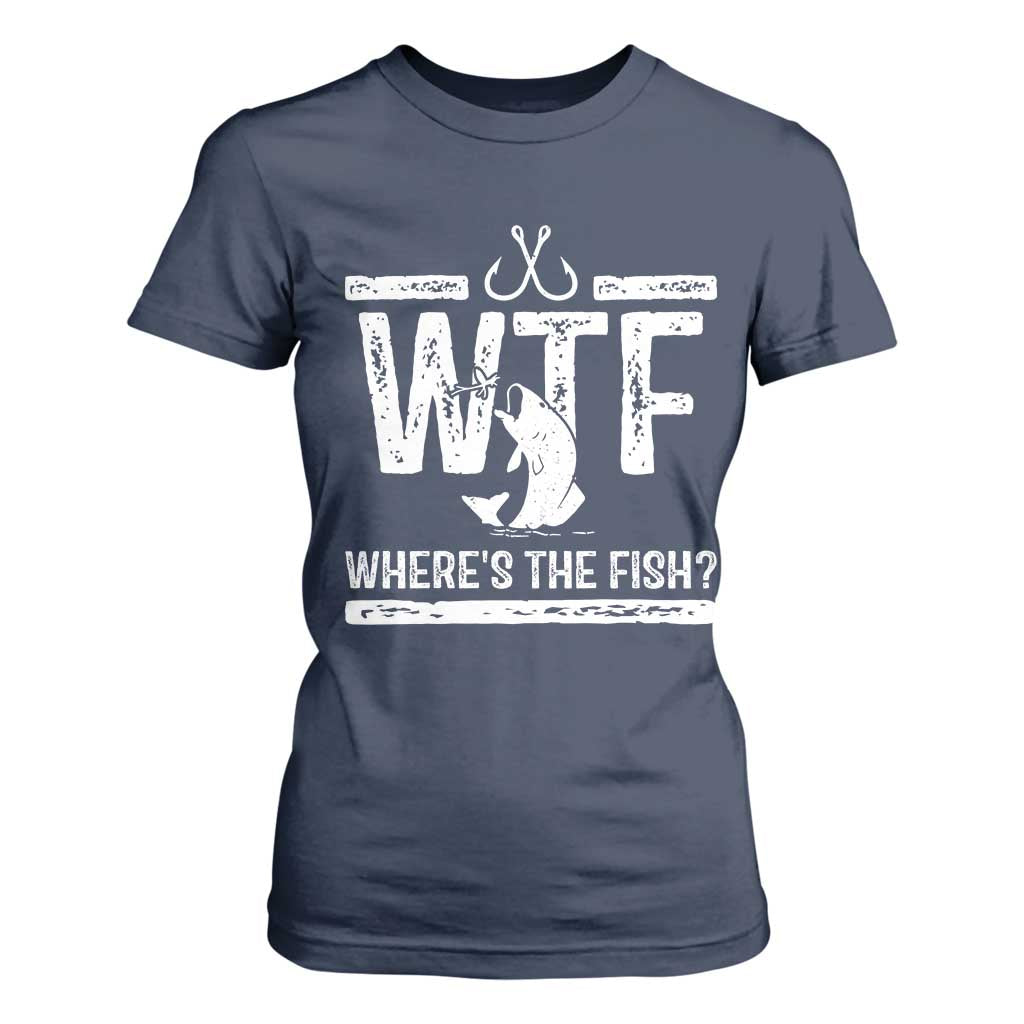 Where Is The Fish T Shirt For Women Funny WTF Fishing Gift TS12 Navy Print Your Wear