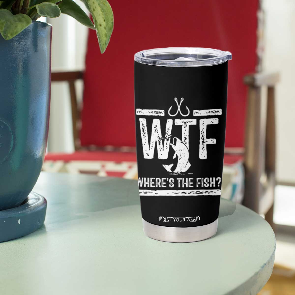 Where Is The Fish Tumbler Cup Funny WTF Fishing Gift TS12 Print Your Wear